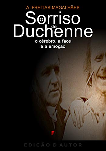 Capa do livro: O Sorriso de Duchenne – O Cérebro, a Face e a Emoção - Ler Online pdf