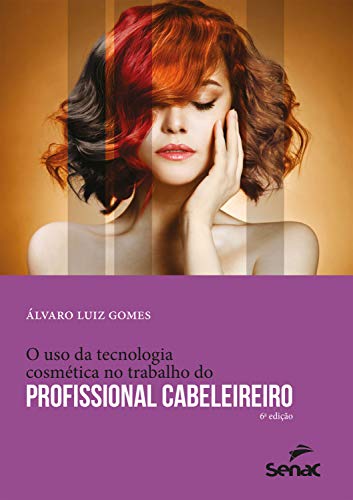 Livro PDF: O uso da tecnologia cosmética no trabalho do profissional cabeleireiro (Apontamentos)