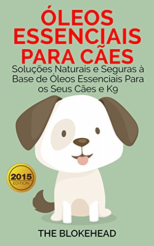 Capa do livro: Óleos Essenciais para Cães - Ler Online pdf