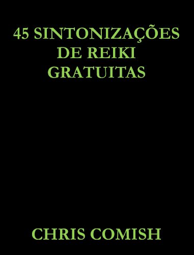 Livro PDF: 45 Sintonizações de Reiki Gratuitas