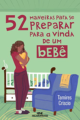 Livro PDF: 52 Maneiras Para se Preparar Para a Vinda de um Bebê