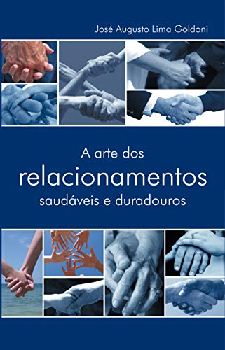 Livro PDF: A arte dos relacionamentos saudáveis e duradouros