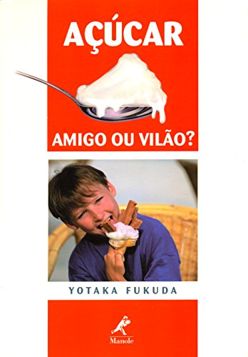 Livro PDF: Açúcar: Amigo ou Vilão?