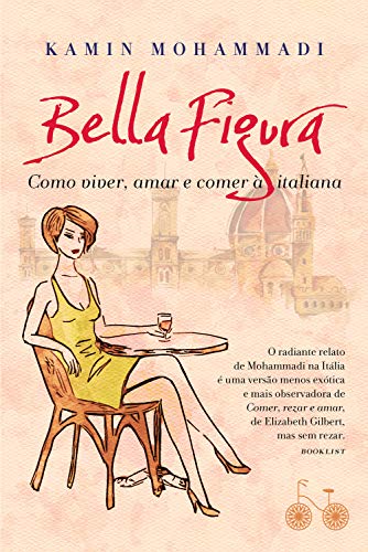 Livro PDF: Bella figura: Como viver, amar e comer à italiana