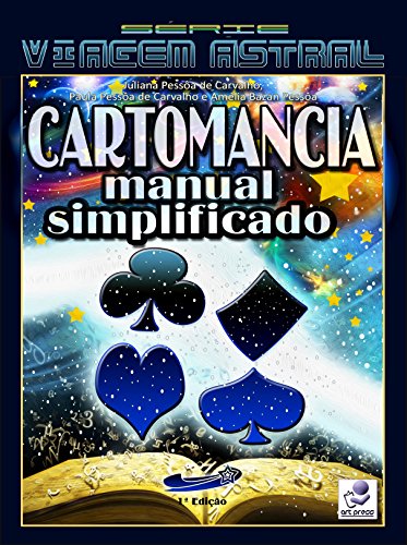 Livro PDF: Cartomancia: Manual Simplificado (Série Viagem Astral Livro 1)