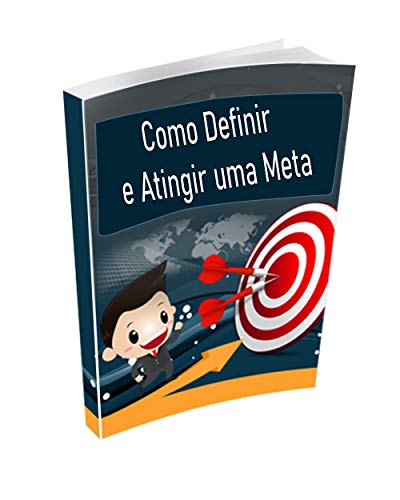 Capa do livro: Como definir e atingir uma meta: atingir uma meta - Ler Online pdf