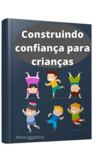 Livro PDF: Construindo confiança para crianças: Confiança