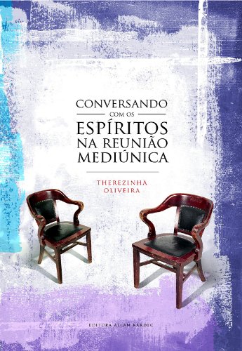 Capa do livro: Conversando com os Espíritos na Reunião Mediúnica - Ler Online pdf