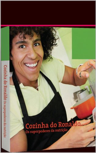Capa do livro: Cozinha do Ronaldo: os superpoderes da nutrição - Ler Online pdf