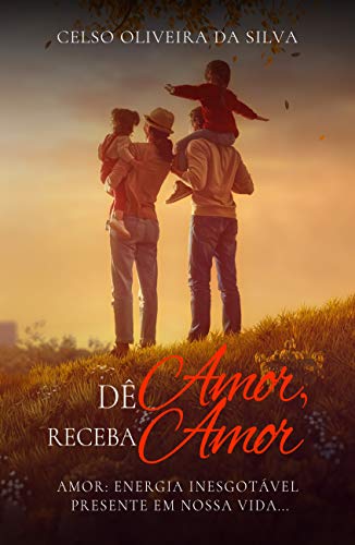 Livro PDF: Dê Amor, Receba Amor