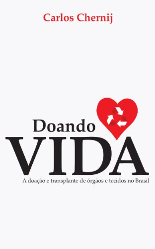 Livro PDF: Doando Vida: A Doação e Transplante de Órgãos e Tecidos no Brasil