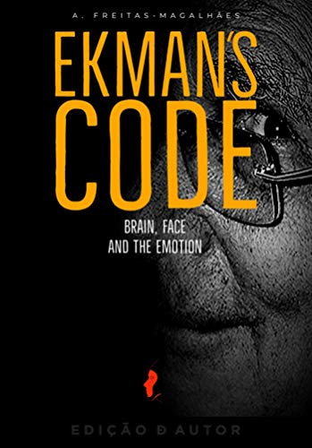 Capa do livro: Ekman´s Code – Brain, Face and the Emotion (60th Ed.) - Ler Online pdf