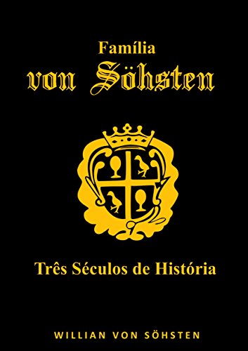 Livro PDF: Família von Söhsten: Três Séculos de História