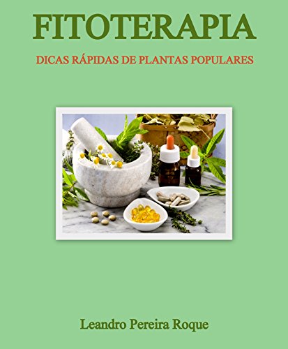 Livro PDF: Fitoterapia: Dicas rápidas de plantas populares