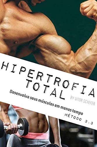 Livro PDF: Hipertrofia Total: Método 3.3