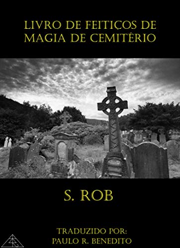 Capa do livro: Livro De Feiticos De Magia De Cemiterio - Ler Online pdf
