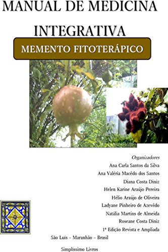Livro PDF: MANUAL DE MEDICINA INTEGRATIVA MEMENTO FITOTERÁPICO