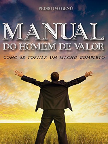 Livro PDF: Manual do Homem de Valor: Como se Tornar um Macho Completo