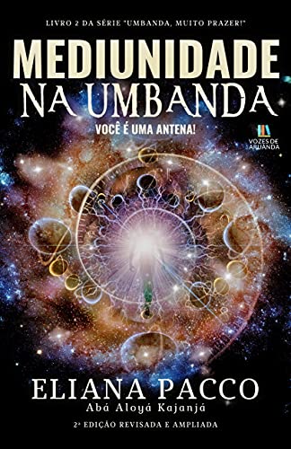 Livro PDF: Mediunidade na Umbanda: Para Leigos (UMBANDA, MUITO PRAZER! Livro 2)