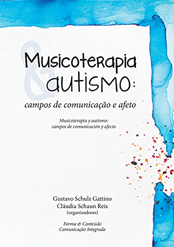 Livro PDF: Musicoterapia & Autismo campos de comunicação e afeto