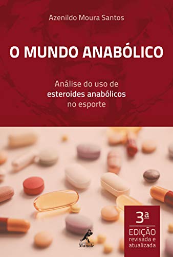 Livro PDF: O mundo anabólico: análise do uso de esteroides anabólicos no esporte 3a ed.