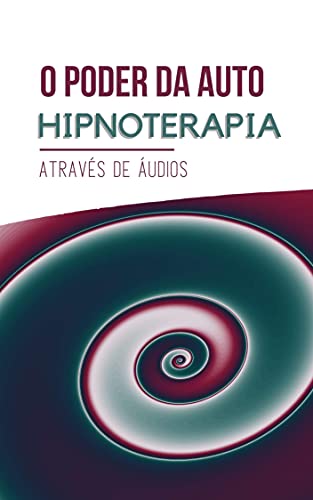 Livro PDF: O Poder da Auto Hipnoterapia : O Poder da Auto Hipnoterapia – através de adidos