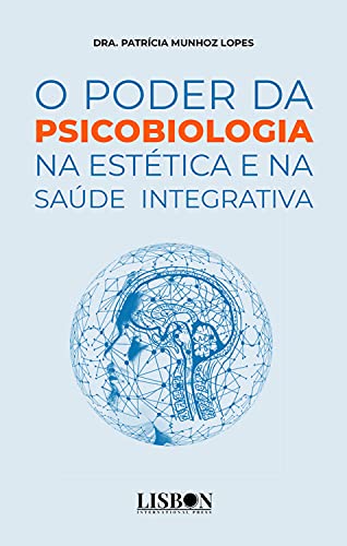 Livro PDF: O poder da psicobiologia na estética e na saúde integrativa