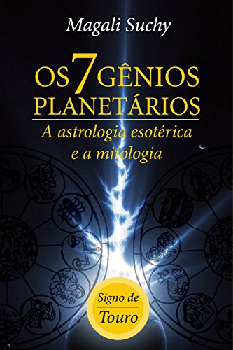 Livro PDF: Os 7 gênios planetários (signo de TOURO): A Astrologia Esotérica e a mitologia (1)