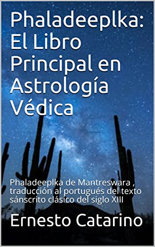 Livro PDF: Phaladeeplka: El Libro Principal en Astrología Védica: Phaladeeplka de Mantreswara , traducción al portugués del texto sánscrito clásico del siglo XIII