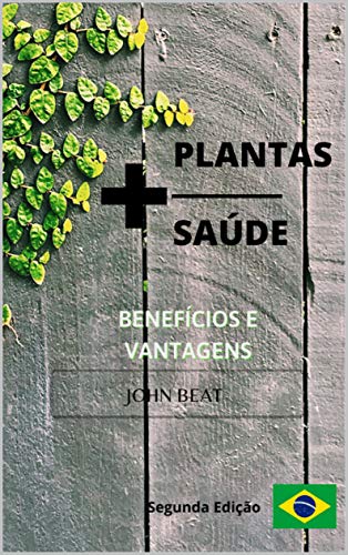 Livro PDF +PLANTAS +SAÚDE: Segunda Edición
