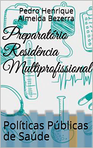 Livro PDF Preparatório Residência Multiprofissional: Políticas Públicas de Saúde