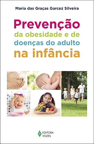 Livro PDF: Prevenção da obesidade e de doenças do adulto na infância