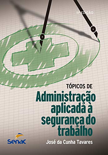 Livro PDF: Tópicos de administração aplicada à segurança do trabalho