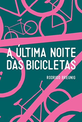 Capa do livro: A última noite das bicicletas - Ler Online pdf