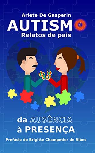 Livro PDF: Autismo : Relatos de Pais, Da Ausência à Presença