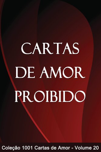 Livro PDF: Cartas de Amor Proibido (1001 Cartas de Amor Livro 20)