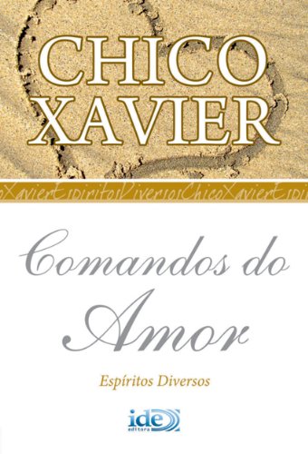 Livro PDF: Comandos do Amor (Chico Xavier Livro 1)