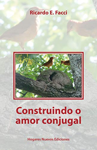 Livro PDF: Construindo o amor conjugal (Por um Lar novo Livro 1)