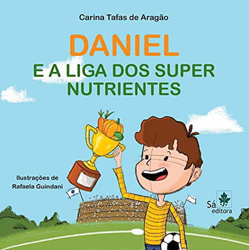 Livro PDF: Daniel e a Liga dos Super Nutrientes