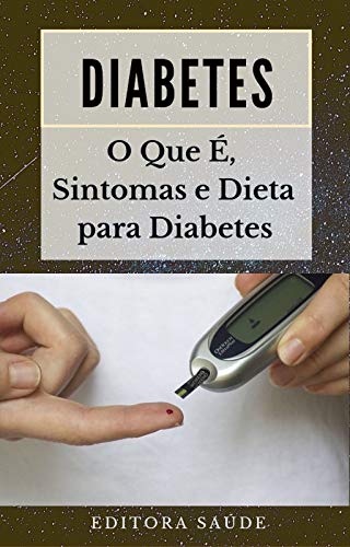 Livro PDF: Diabetes: O Que É, Sintomas e Dieta para Diabetes