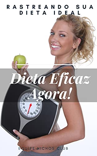 Capa do livro: Dieta Eficaz Agora - Ler Online pdf