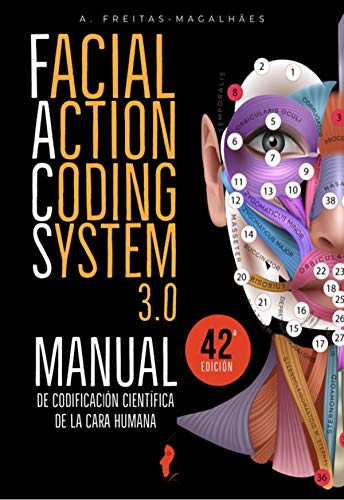 Capa do livro: Facial Action Coding System 3.0 – Manual de Codificación Científica de la Cara Humana (42ª Ed.) - Ler Online pdf