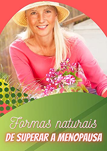 Livro PDF: Formas naturais de superar a menopausa: superando a menopausa