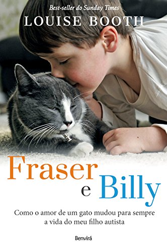 Livro PDF: FRASER E BILLY – Como o amor de um gato mudou para sempre a vida do meu filho autista