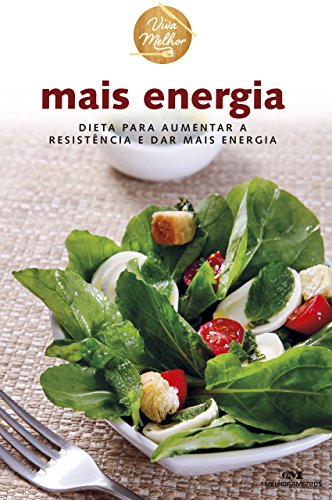 Capa do livro: Mais Energia: Dieta para aumentar a resistência e dar mais energia (Viva Melhor) - Ler Online pdf