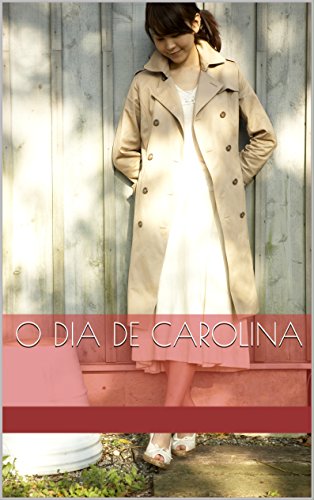 Livro PDF: O dia de Carolina (Contos Livro 1)