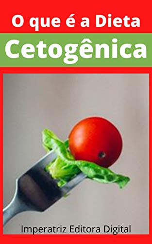 Livro PDF: O que é a Dieta Cetogênica