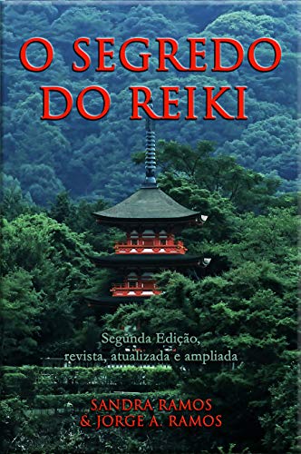 Livro PDF: O Segredo do Reiki: Meditaginações inspiradas nos Princípios do Reiki, na Kaizen e na Wabi-Sabi, para ampliar a experiência de bem-estar na Terra.