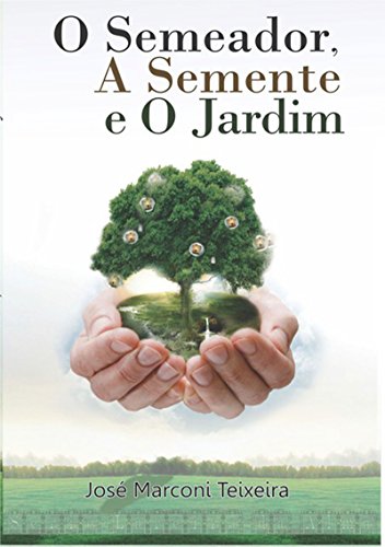 Livro PDF: O Semeador A Semente E O Jardim