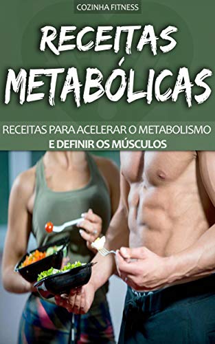Capa do livro: RECEITAS LOW CARB: Receitas Metabólicas Simples e Práticas Criadas Para Homens e Mulheres Que Querem Acelerar a Queima de Gordura E Perder Peso - Ler Online pdf